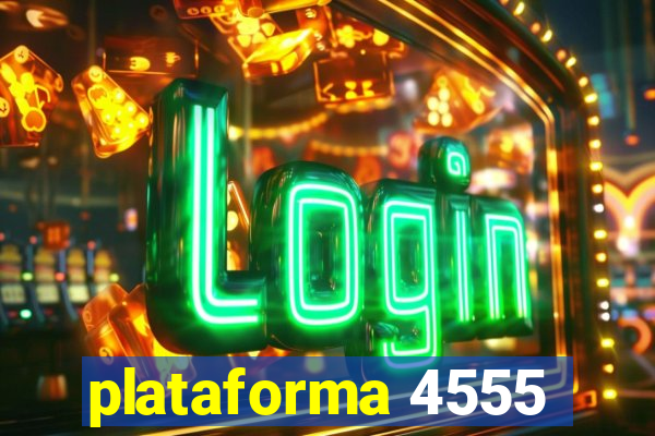 plataforma 4555